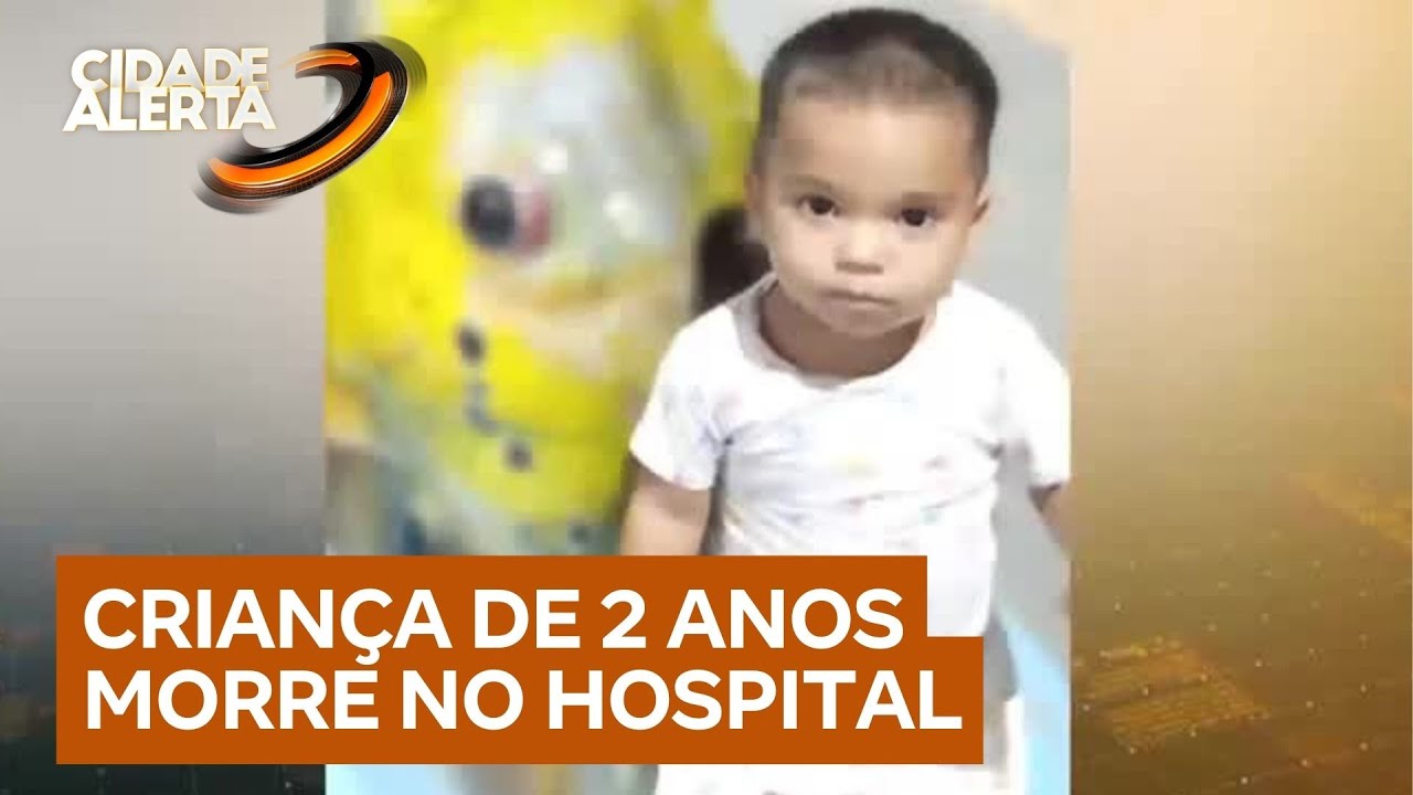 Menino de dois anos morre após chegar com ferimentos no hospital; madrasta foi presa