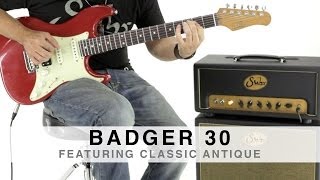 Video thumbnail for SUHR BADGER 30™ - FEATURING CLASSIC ANTIQUE by Suhr Custom
