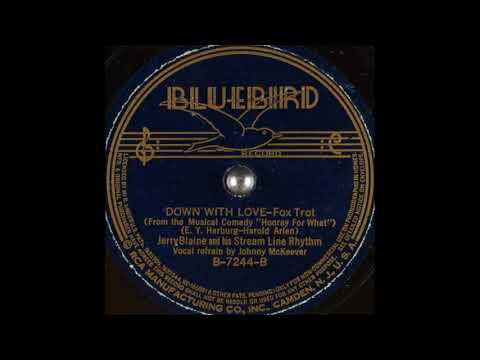 Jerry Blaine & his Stream Line Rhythm - Down with Love (1937)