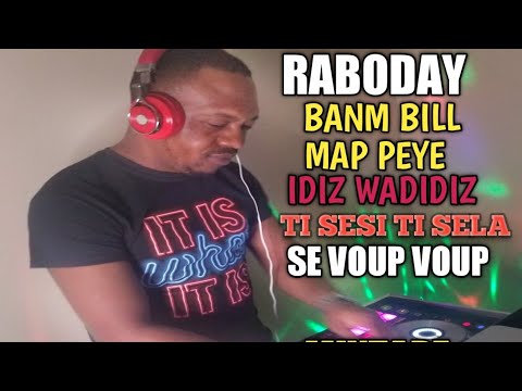 BANM BILL MAP PEYE MIX RABODAY 2020 PART #4 DJ PAT  IDIZ WADIDIZ TI SESI TI SELA SE VOUP VOUP
