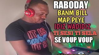 Download lagu BANM BILL MAP PEYE MIX RABODAY 2020 PART #4 DJ PAT  IDIZ WADIDIZ TI SESI TI SELA SE VOUP VOUP mp3