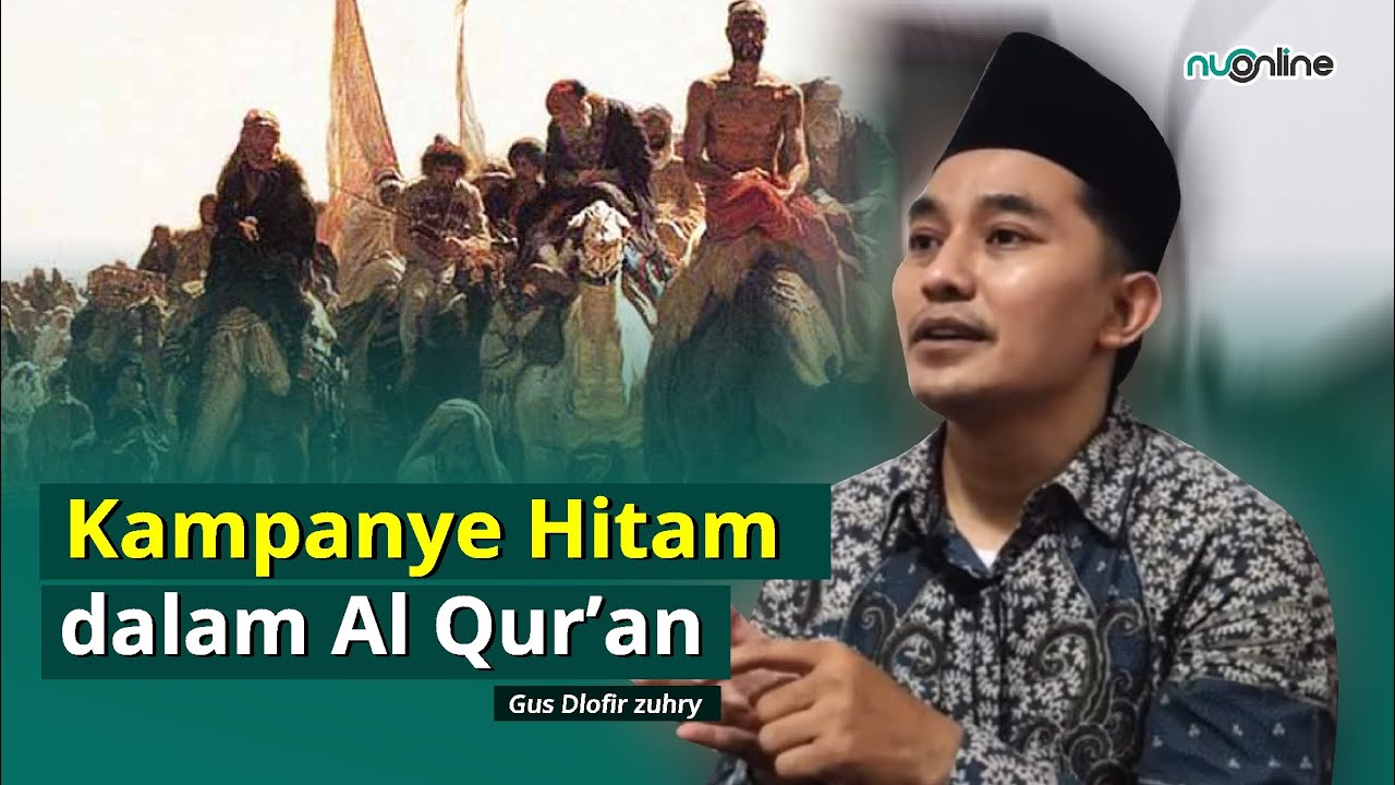 Kajian Tafsir Tematik: Kampanye Hitam dalam Al-Qur&#039;an