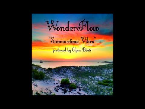 WonderFlow - Summertime Vibes (Prod. by Elyon Beats)