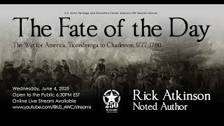 Special American Revolution Lecture - Rick Atkinson