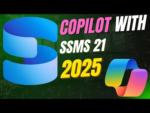 SSMS 21 Copilot Integration | SQL Server Management Studio Tutorial
