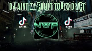 Download lagu DJ AINT MY FAULT X TOKYO DRIFT REMIX TIK TOK FULL ... mp3