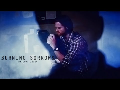 Supernatural | Burning Sorrows