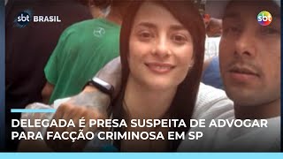 Delegada recém-empossada é presa suspeita de advogar para facção criminosa em SP | #SBTBrasil