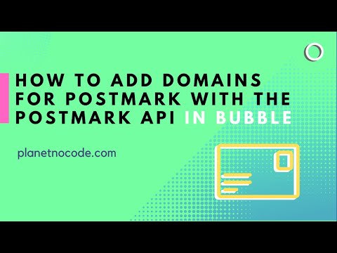 How to add Postmark sender domains with the Bubble API Connector thumbnail