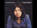 Frankie Miller - It's all over ( 1972 )