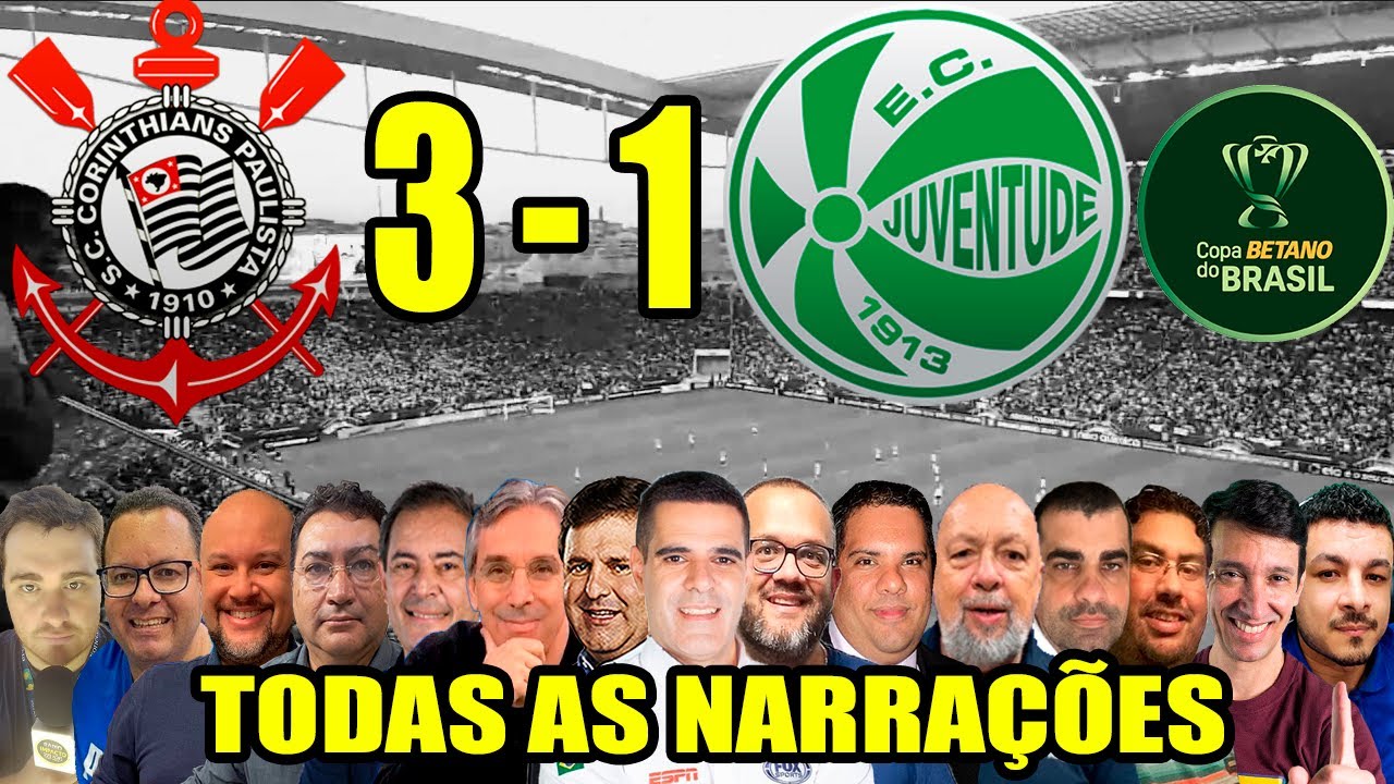 Todas as narrações - Corinthians 3 x 1 Juventude | Copa do Brasil 2024