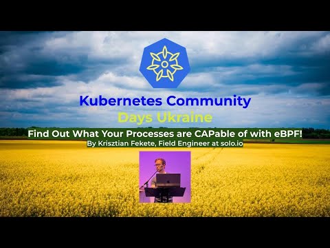 Find out what your processes are capable of with ebpf by Krisztian Fekete