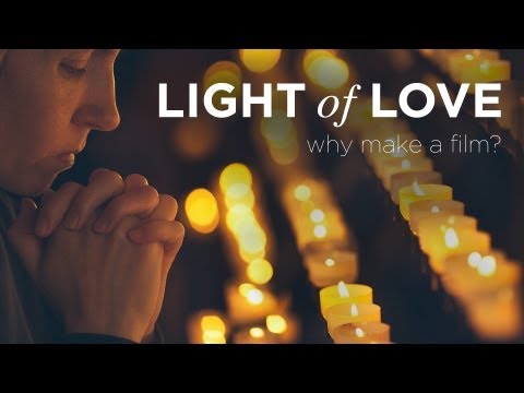 Why Make a Film? - LIGHT of LOVE - Imagine Sisters