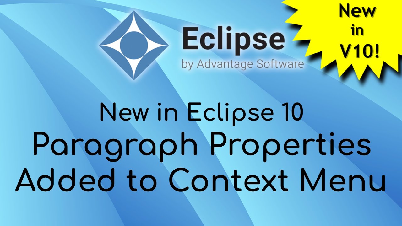 New in Eclipse 10 - Paragraph Properties Added to Context Menu