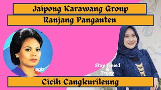 Download lagu JAIPONG RANJANG PANGANTEN CICIH CANGKURILEUNG (Karawang Group) mp3