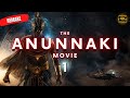ANUNNAKI FULL MOVIE 1 [REMAKE]