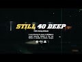 116 - Still 40 Deep feat. Hulvey, Wande (Official Lyric Video)