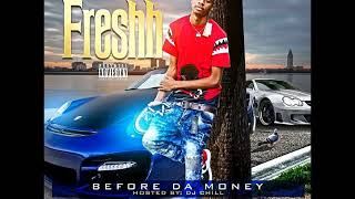 Freshh- Everything ft. NBA Extendo (Bonus Track)