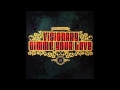 Visionary - Gimme Your Love 