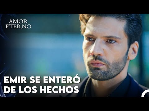 La Foto Que Vuelve Loco A Emir - Amor Eterno Capítulo 10