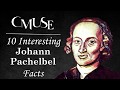 10 Interesting Johann Pachelbel Facts