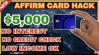 This $5,000 AFFIRM Card HACK Instantly Approves Anyone with Bad Credit Soft Pull Preapproval!