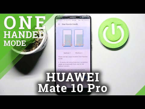 How to Enter One Handed Mode on Huawei Mate 10 Pro – One Handed Mode
