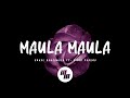 Kunal Ganjawala Maula Maula Lyrics Feat Richa Sharma