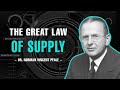 THE LAW OF SUPPLY | DR. NORMAN VINCENT PEALE