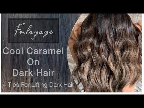 FOILAYAGE | Cool Caramel On DARK HAIR + TIPS For...