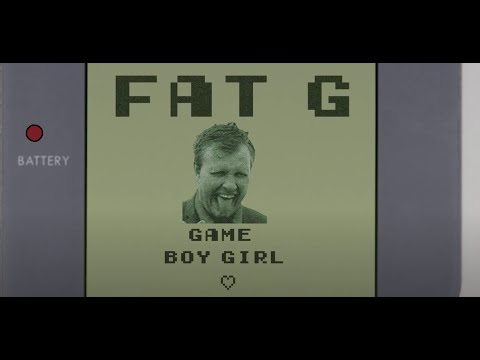 Fat G - GameBoyGirl (Music Video)