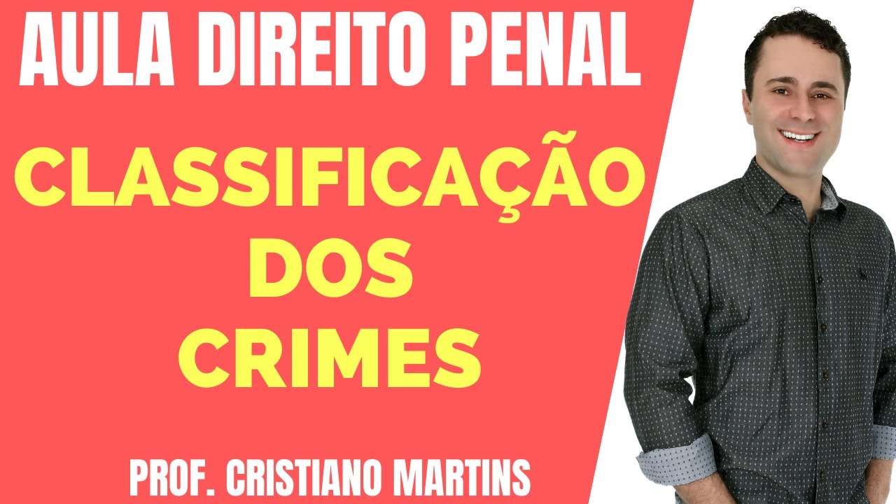 Classificação dos Crimes - Material,Formal,Mera Conduta,Comum, Próprio,Mão Própria - Aula Parte 01