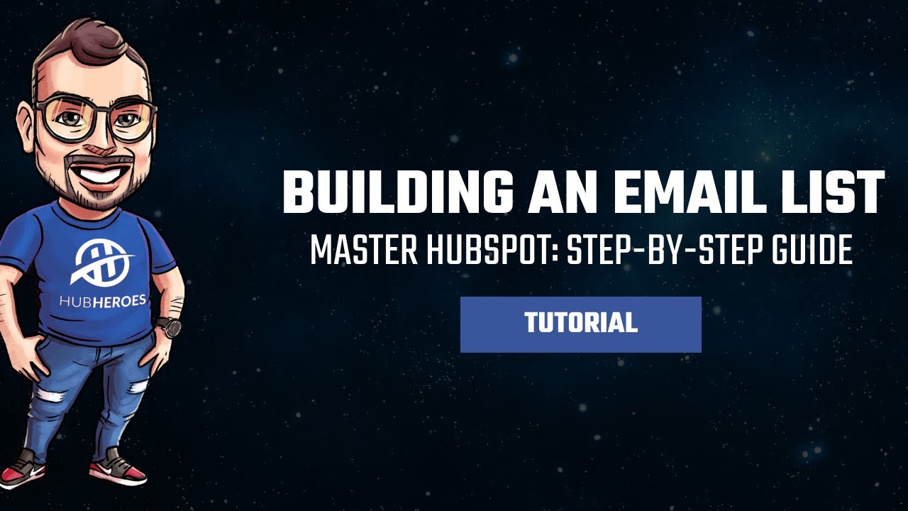 How to Build a Clean Email List in HubSpot: A Step-by-Step Guide