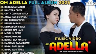 Download lagu RINDUNYA HATIKU - DIFARINA INDRA - OM ADELLA TERBARU 2025 mp3