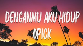 Download lagu Dengan-Mu Aku Hidup - Opick Video Lirik mp3