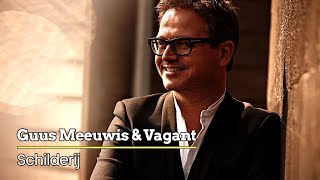 Guus Meeuwis & Vagant - Schilderij (Audio Only)
