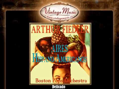 Arthur Fiedler -- Delicado