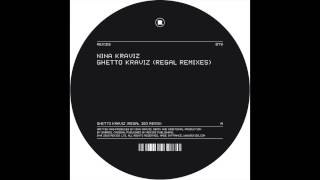 Nina Kraviz - Ghetto Kraviz (Regal 303 remix)