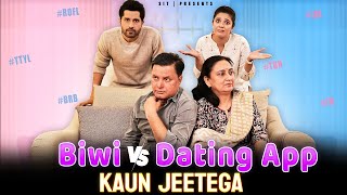 BIWI VS DATING APP - KAUN JEETEGA | Ft. Pooja A Gor, Pracheen, Shabnam | SIT | Comedy Web Series