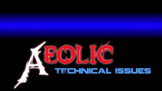 Aeolic - Technical Issues