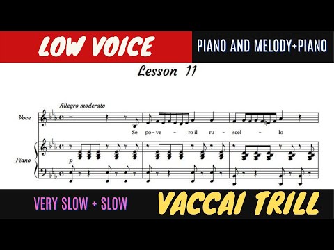 Nicola Vaccai Lesson 11-Trill -Se Povero -low voice-piano accompaniment-melody and without-slowly