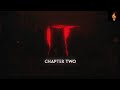 IT CHAPTER TWO - Trailer Song