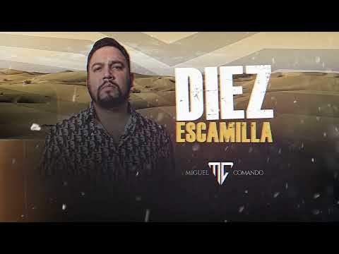 Miguel Comando - Diez Escamilla ( estudio ) 2023