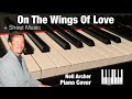 On The Wings Of Love - Jeffrey Osborne - Piano Cover + Sheet Music