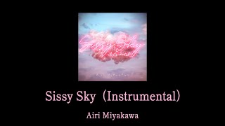 Download lagu 宮川愛李「Sissy Sky（TV_Edit Instrumental）」[ Audio] mp3