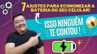 Como Economizar BATERIA DO CELULAR SAMSUNG com 7 AJUSTES