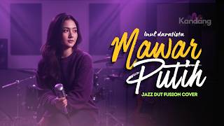 Download lagu 💫 MAWAR PUTIH – INUL DARATISTA - JAZZ DUT COVER VERSION - KANDANG MUSIC LAB mp3
