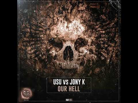 Our Hell - USU VS Jony K