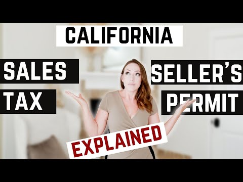 California Seller's Permit and California Sales Tax - Everything You Need To Know