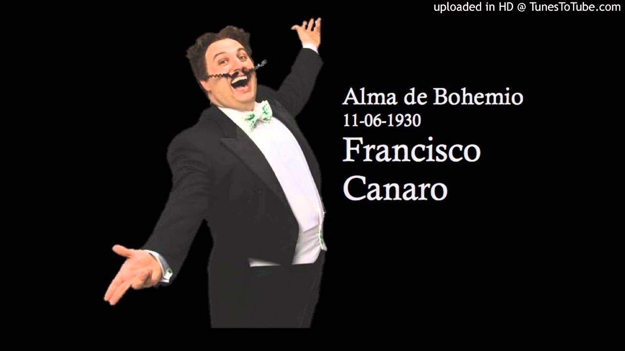 Today's Tango Is... Alma De Bohemio - Francisco Canaro 11-06-1930